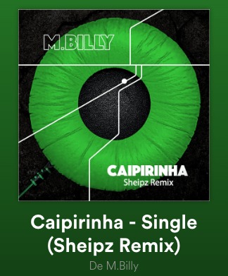 Caipirinha – Sheipz Remix