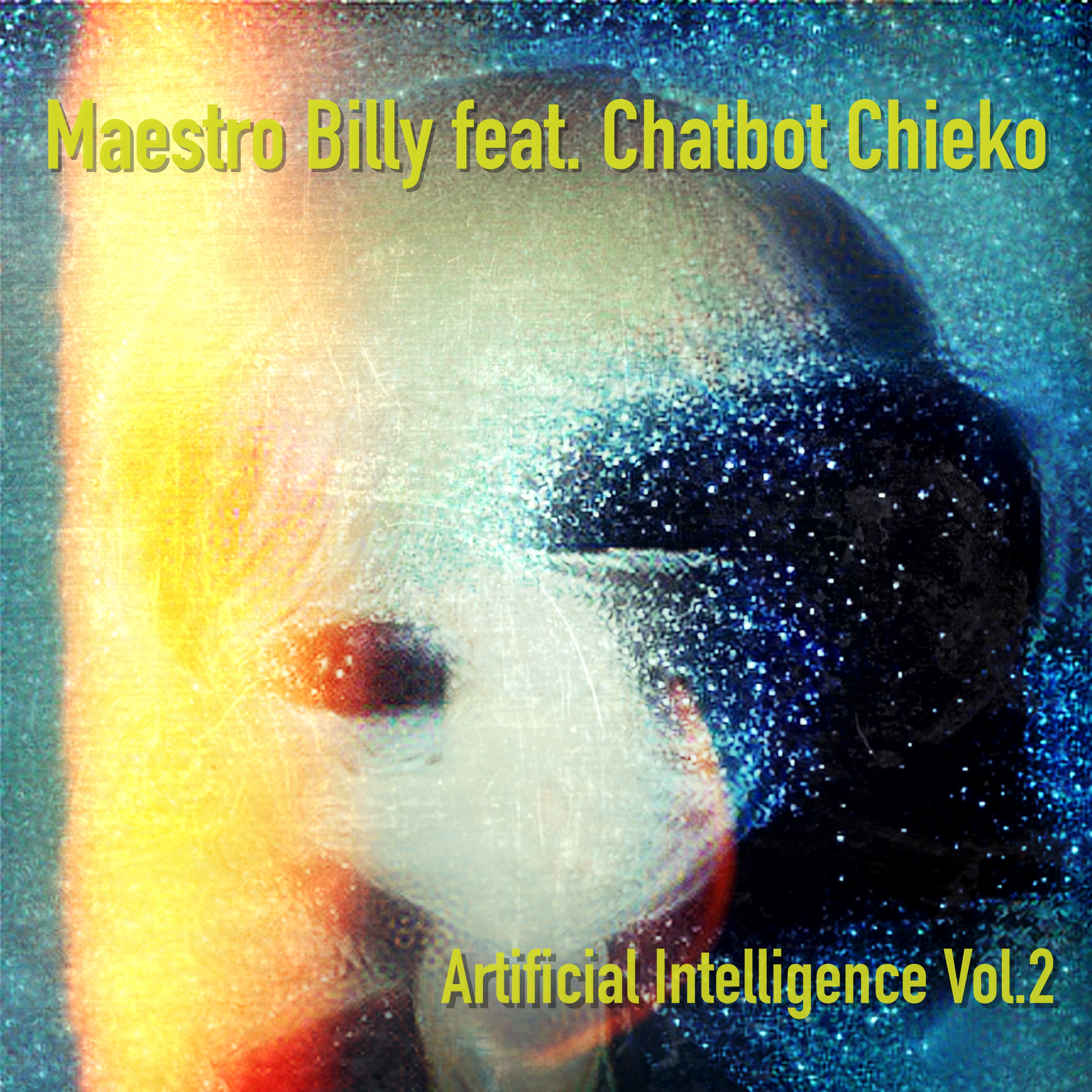 Artificial Intelligence Vol.2 (feat. Chatbot Chieko) – AI Album available on all music platforms!