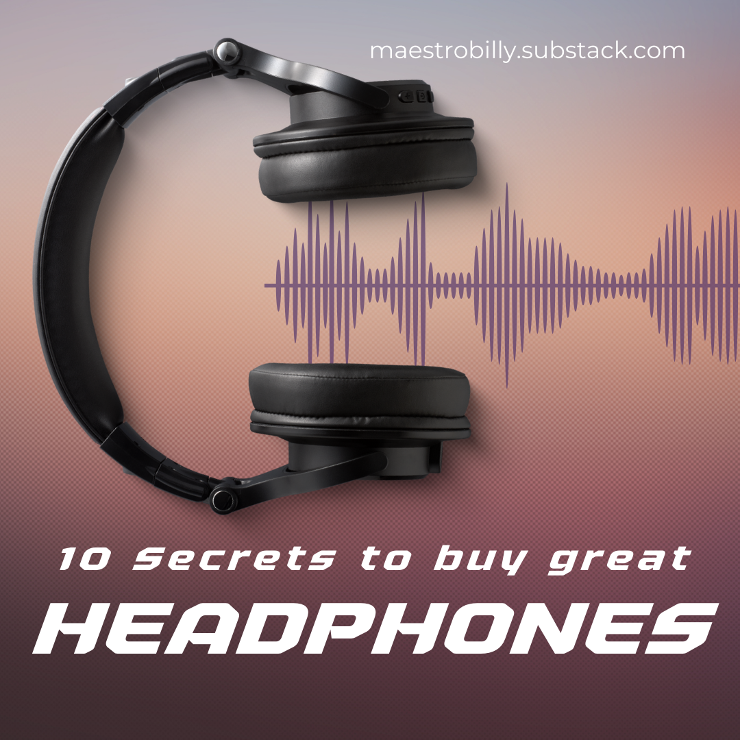 10 Secrets to buy Great Headphones